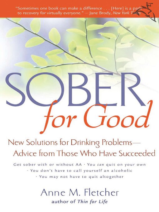 Title details for Sober For Good by Anne M. Fletcher - Available